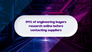 Digital marketing for engineering companies showing industrial buyers researching solutions online